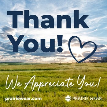 Thank you! We Appreciate You! - Love Prairie Wear